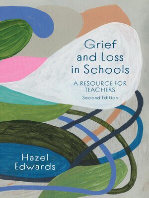 cover image of Grief and Loss in Schools